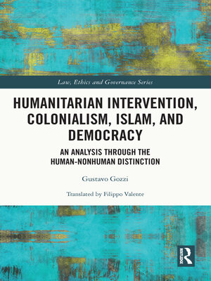 cover image of Humanitarian Intervention, Colonialism, Islam and Democracy